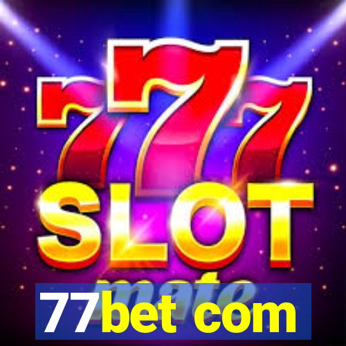 77bet com